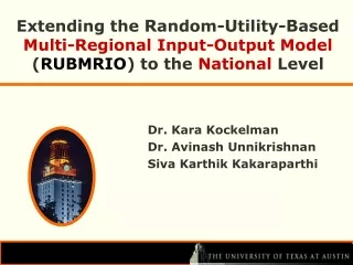 Dr. Kara Kockelman Dr. Avinash Unnikrishnan Siva Karthik Kakaraparthi