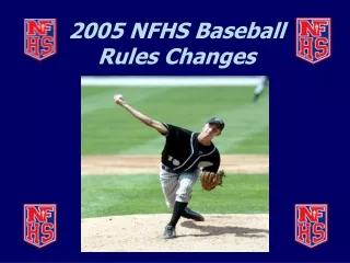 2005 NFHS Baseball Rules Changes