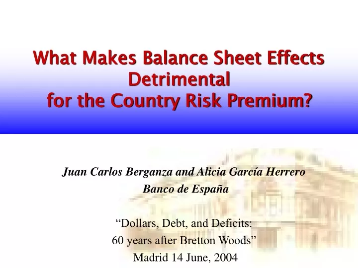 what makes balance sheet effects detrimental for the country risk premium
