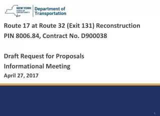Route 17 at Route 32 ( Exit 131 ) Reconstruction PIN 8006.84, Contract No. D900038