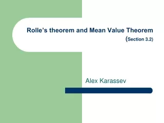 Rolle’s theorem and Mean Value Theorem ( Section 3.2)
