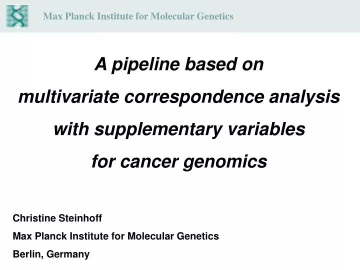 max planck institute f or molecular genetics