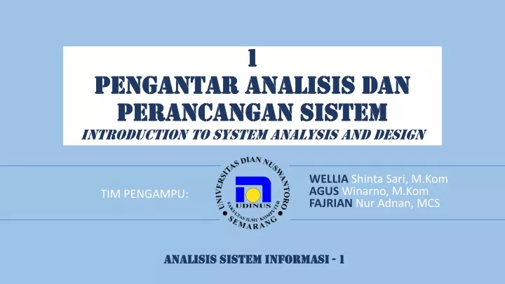 1 pengantar analisis dan perancangan sistem introduction to system analysis and design