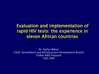 Evaluation and implementation of rapid HIV tests: the experience in eleven African countries