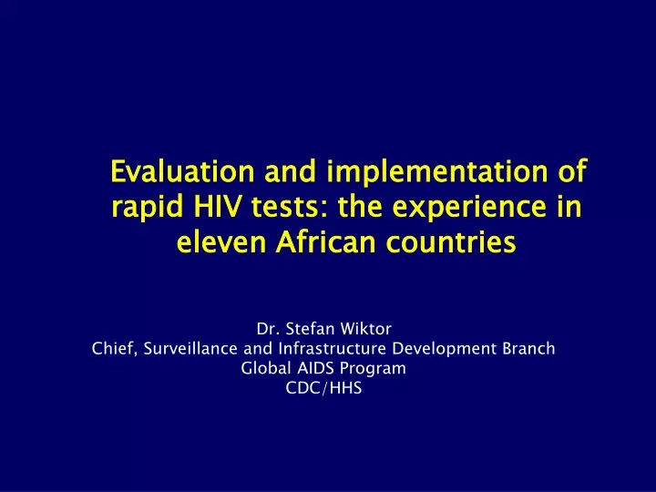 evaluation and implementation of rapid hiv tests