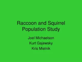 Raccoon and Squirrel Population Study
