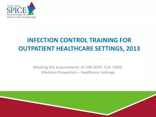Infection Control Training for     outpatient healthcare Settings, 2013