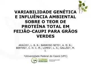 ARAÚJO¹, L. B. R.; BARROSO NETO¹, A. M. B.; BERTINI¹, C. H. C. M.; LOPES¹, L. S.; GALLÃO¹, M. I.