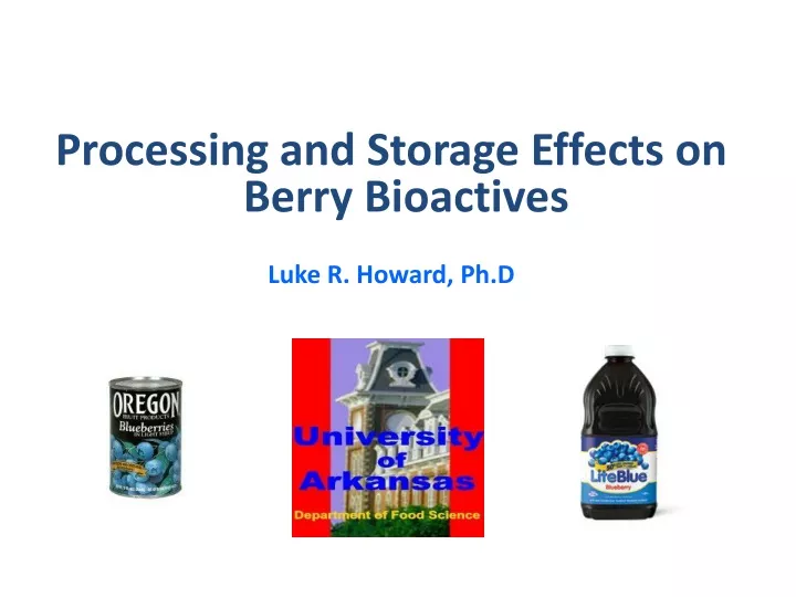 processing and storage effects on berry