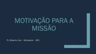 Motivação para a Missão