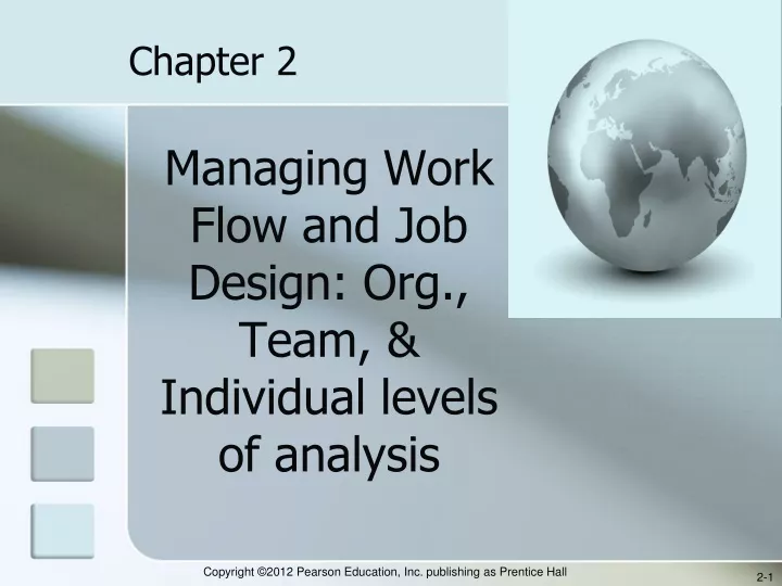 managing work flow and job design org team individual levels of analysis