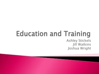 education and training