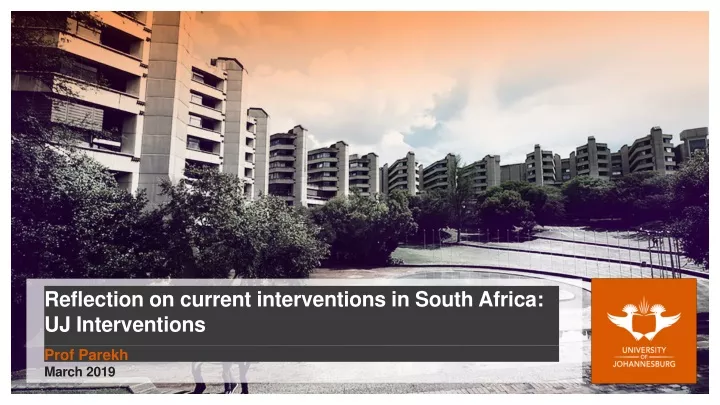 reflection on current interventions in south africa uj interventions