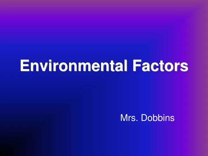environmental factors