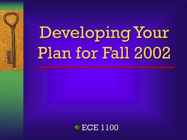 developing your plan for fall 2002