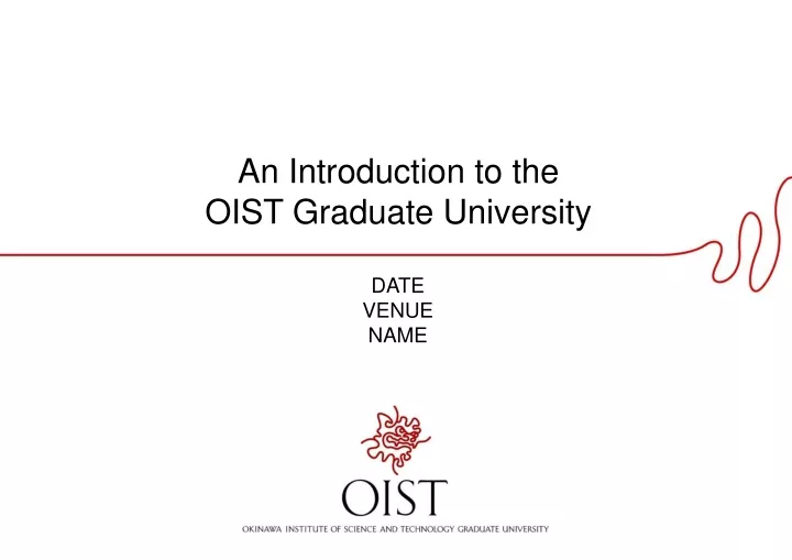 an introduction to the oist graduate university