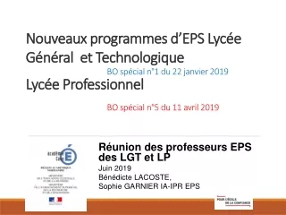Réunion des professeurs EPS des  LGT et LP Juin 2019  Bénédicte LACOSTE,