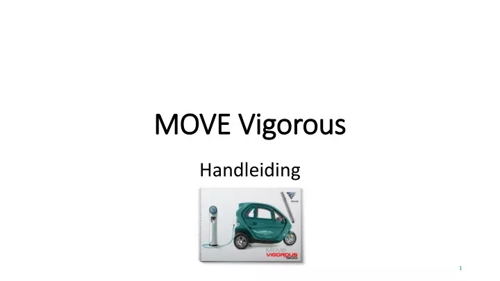 move vigorous