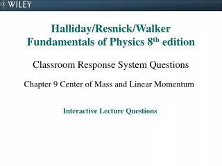 Halliday/Resnick/Walker Fundamentals of Physics 8 th  edition