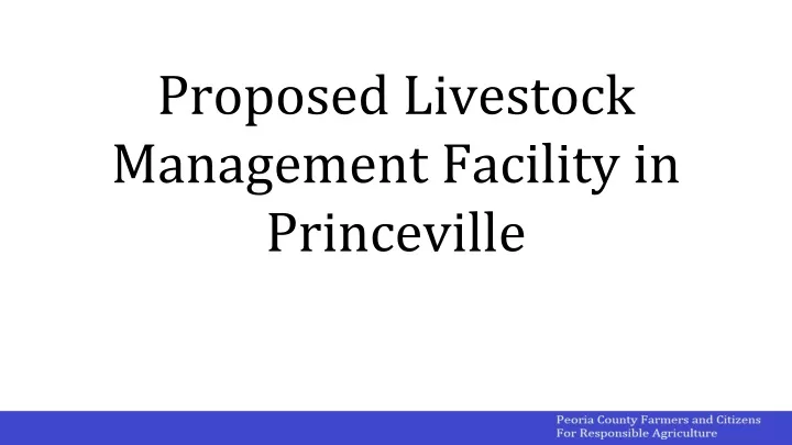 proposed livestock management facility in princeville