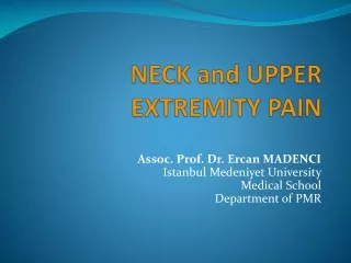NECK  and UPPER EXTREMITY  PAIN