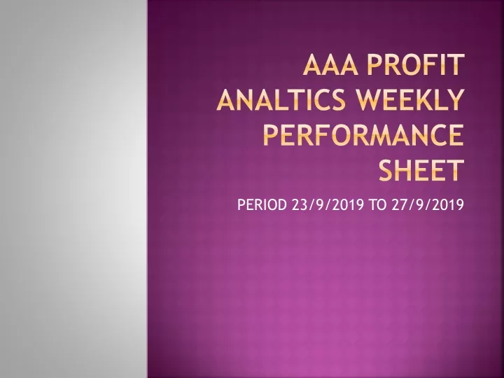 aaa profit analtics weekly performance sheet