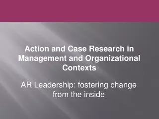 AR Leadership: fostering change from the inside
