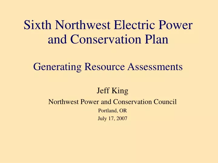 sixth northwest electric power and conservation plan generating resource assessments