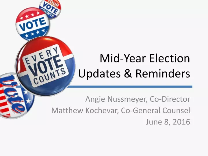 mid year election updates reminders