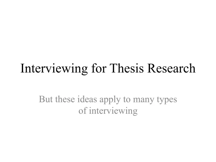 interviewing for thesis research