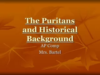 The Puritans and Historical Background