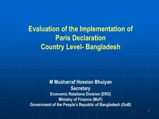Evaluation of the Implementation of  Paris Declaration  Country Level- Bangladesh