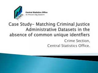 Crime Section, Central Statistics Office.