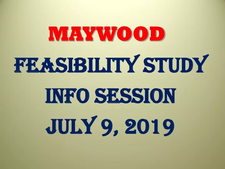 feasibility study info session july 9 2019