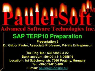 SAP TERP10 Preparation Presentation 3 Dr. Gábor Pauler, Associate Professor, Private Entrepeneur