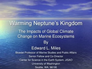 Warming Neptune’s Kingdom