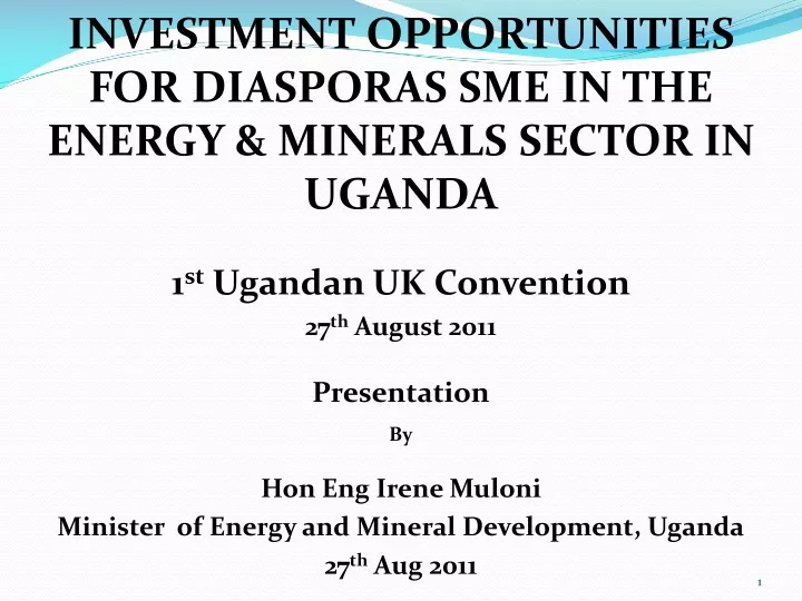 investment opportunities for diasporas sme in the energy minerals sector in uganda