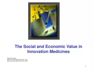 The Social and Economic Value in Innovation Medicines