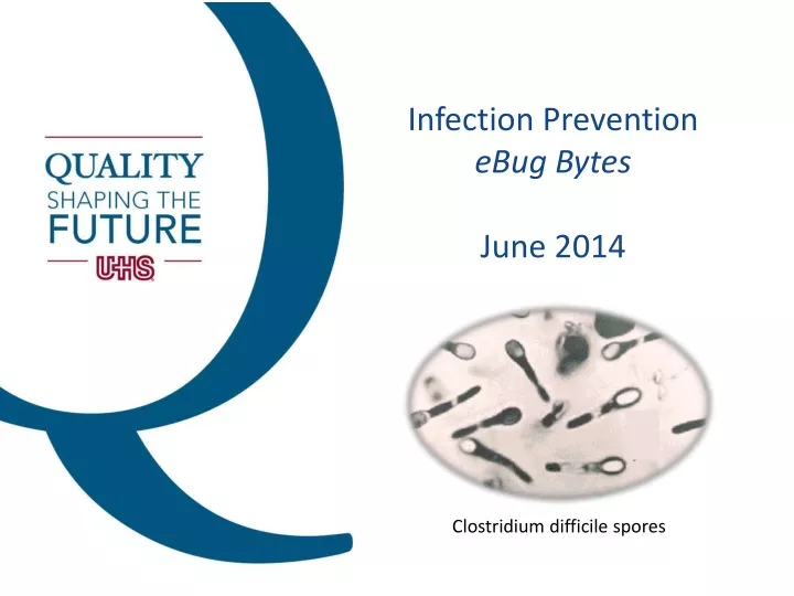 infection prevention ebug bytes june 2014