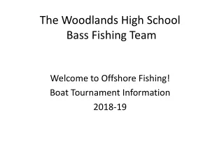 The Woodlands High School  Bass Fishing Team