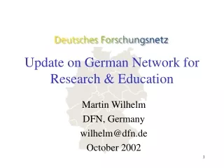Update on German Network for Research &amp; Education