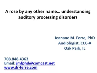 A rose by any other name… understanding auditory processing disorders