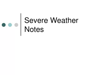 Severe Weather Notes