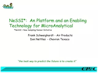 NeSSI*:  An Platform and an Enabling Technology for MicroAnalytical