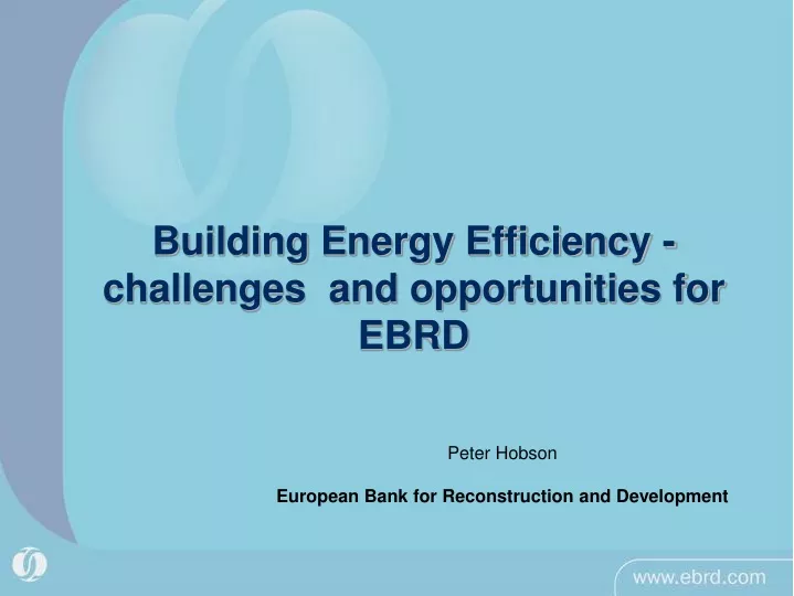 building energy efficiency challenges and opportunities for ebrd