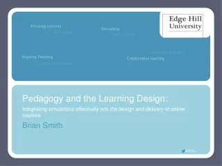 Pedagogy and the Learning Design: