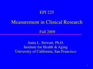 EPI 225 Measurement in Clinical Research Fall 2009