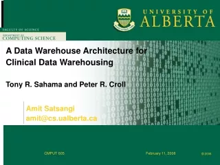 A Data Warehouse Architecture for Clinical Data Warehousing Tony R. Sahama and Peter R. Croll