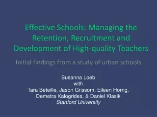 Effective Schools: Managing the Retention, Recruitment and Development of High-quality Teachers