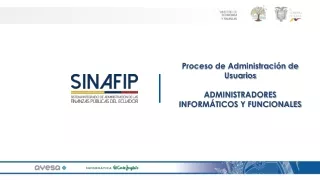 Proceso de Administración de Usuarios  ADMINISTRADORES INFORMÁTICOS Y FUNCIONALES